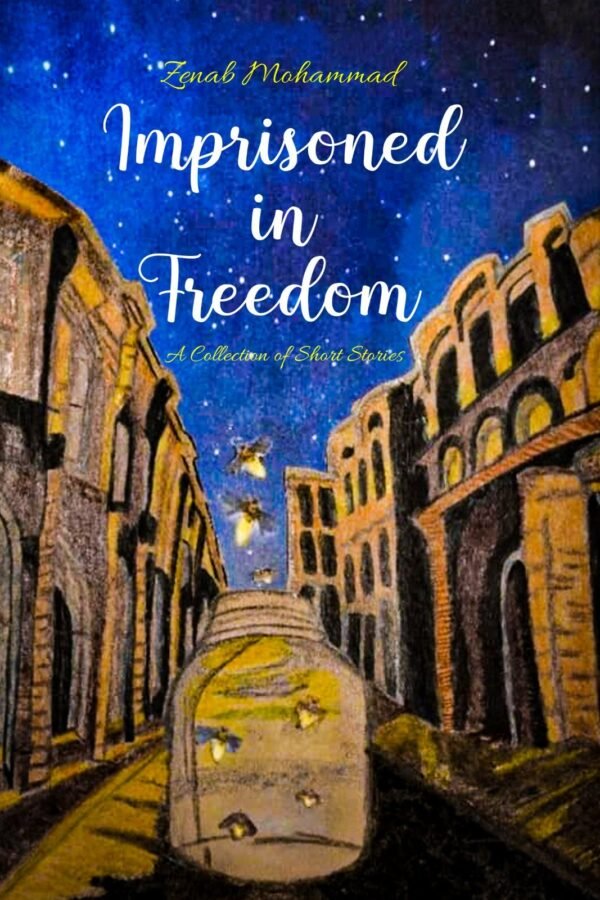 Imprisoned in Freedom